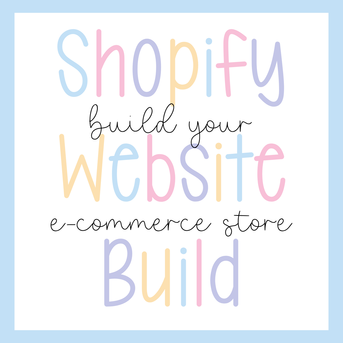 Shopify Website Build Out