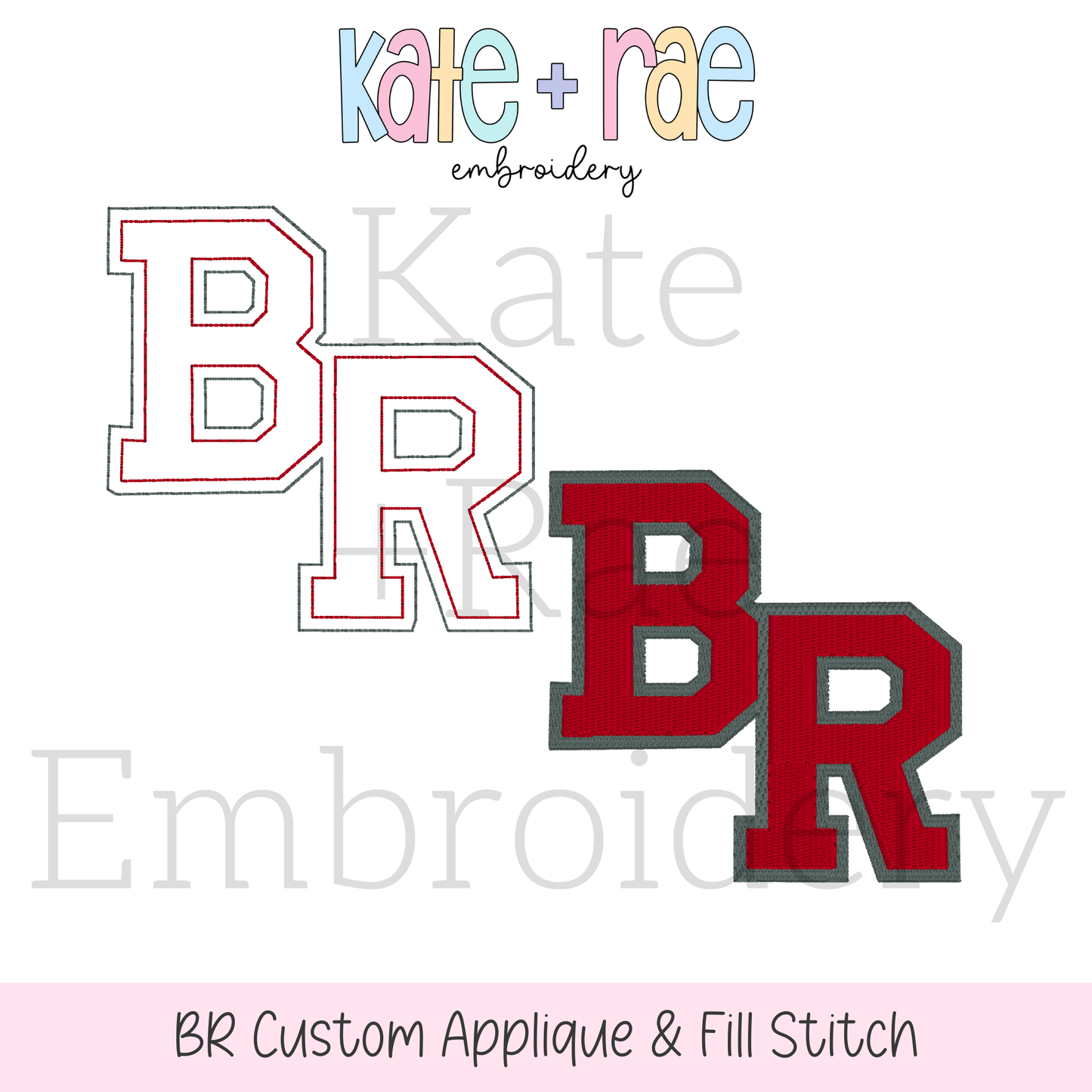 BR Custom Applique & Fill Stitch
