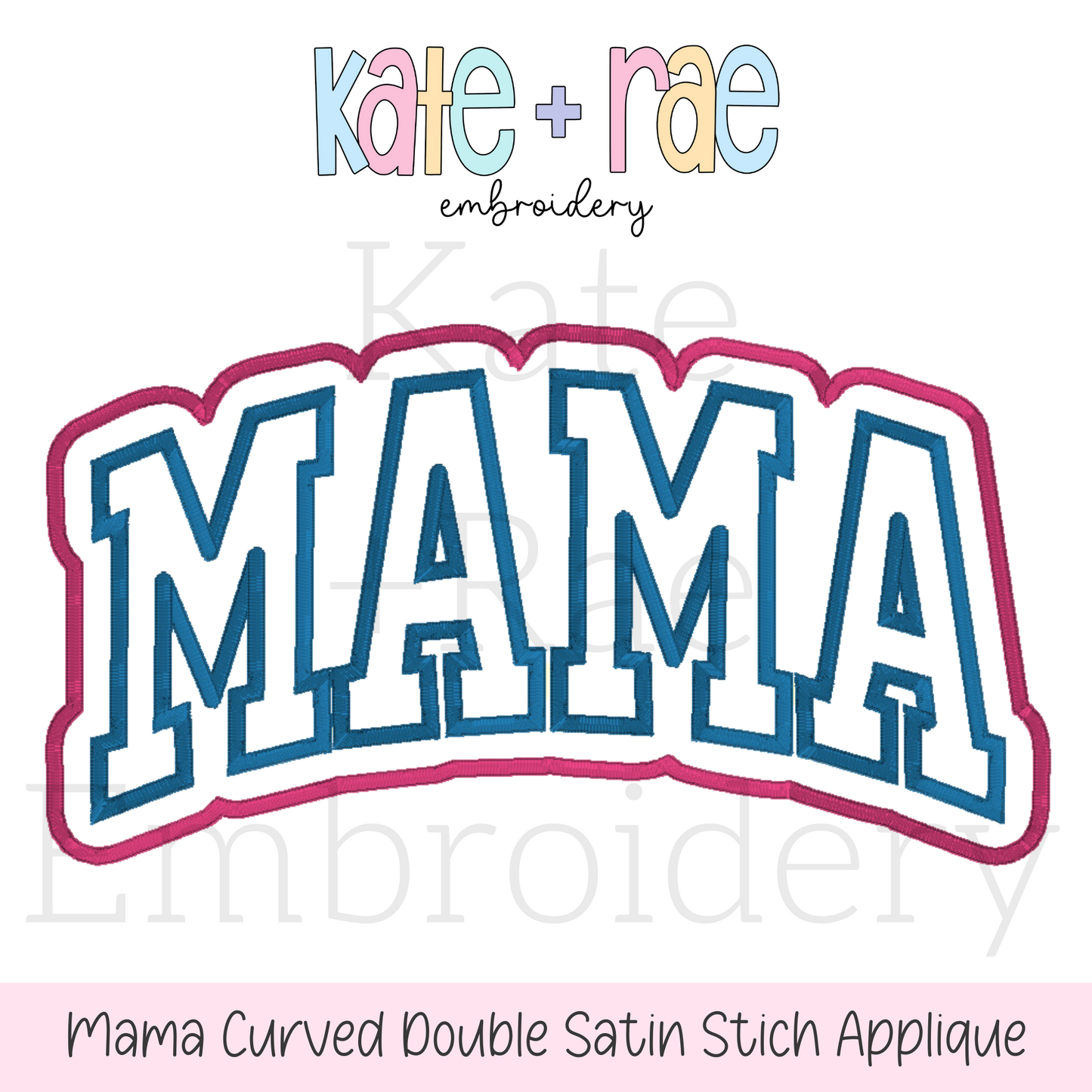 Mama Curved Varsity Double Applique Embroidery Design