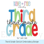 Third Grade Sketch Stitch Embroidery Design: Design preview of the words Third Grade in bright letters with third grade in black script, available in 5x7, 6x10, and 8x8