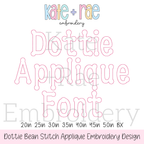 Dottie Bean Stitch Applique Embroidery Font: Font preview reading Dottie Applique Font in light pink bean stitch outline letters, available in 2 to 5 inch sizes plus BX