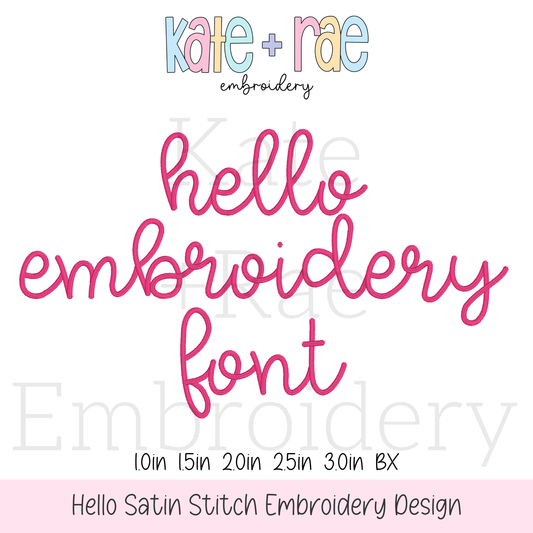 Hello Satin Stitch Embroidery Font