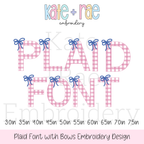 Plaid Embroidery Font with Bows: Font preview reading Plaid Font in pink gingham letters with blue bows, available in 3 to 7.5 inch sizes