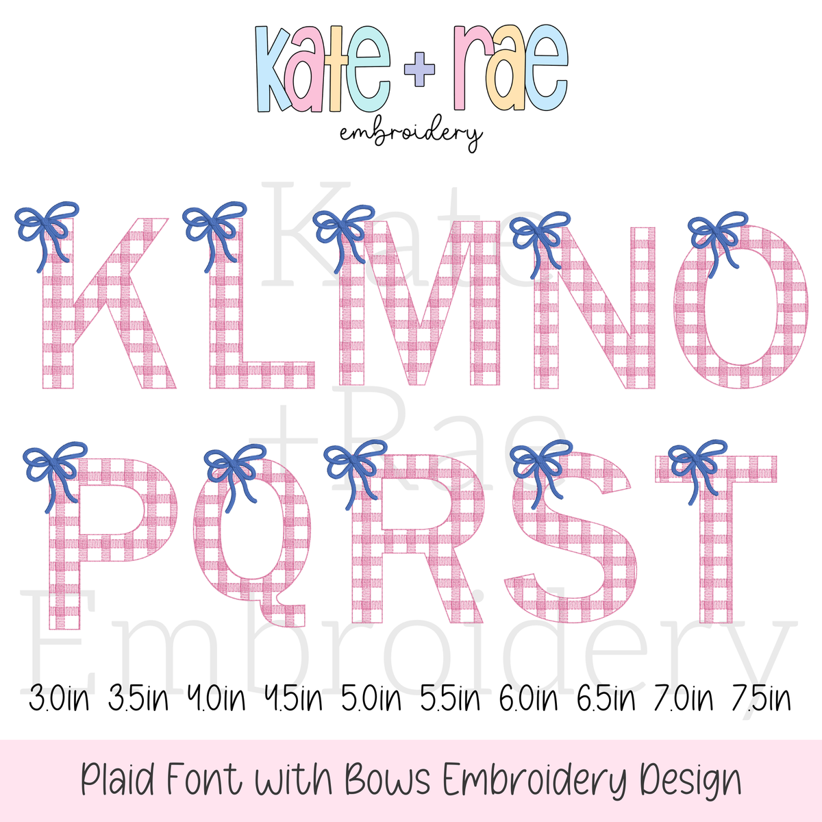 Plaid Embroidery Font with Bows: Letters K to T in pink gingham with blue bows, available in 3 to 7.5 inch sizes