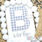 Plaid Embroidery Font: Large navy gingham letter B above the words is for Ben on a white shirt
