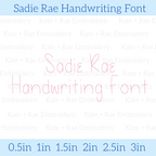 Sadie Rae Handwriting Embroidery Font: Font preview reading Sadie Rae Handwriting Font in pink, available in 0.5 to 3 inch sizes