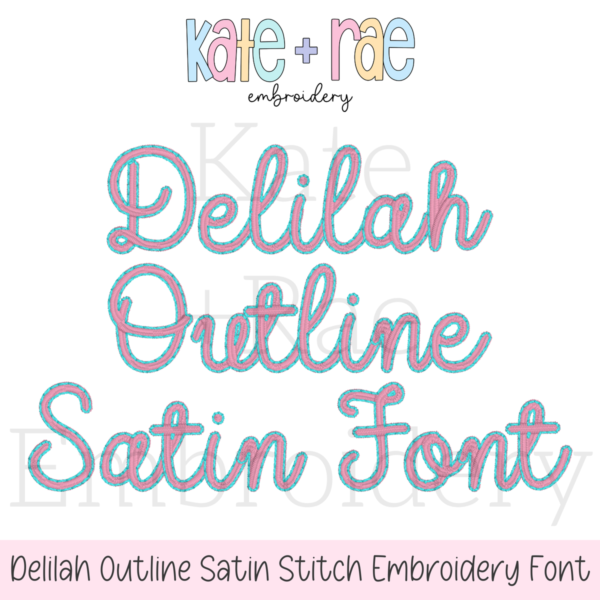 Delilah Outline Satin Stitch Embroidery Font: Font preview reading Delilah Outline Satin Font in pink and blue script