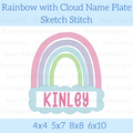 Rainbow Sketch Stitch Embroidery Design with Name Plate: Design preview of a pastel rainbow with a cloud name plate reading Kinley, available in 4x4, 5x7, 8x8, and 6x10