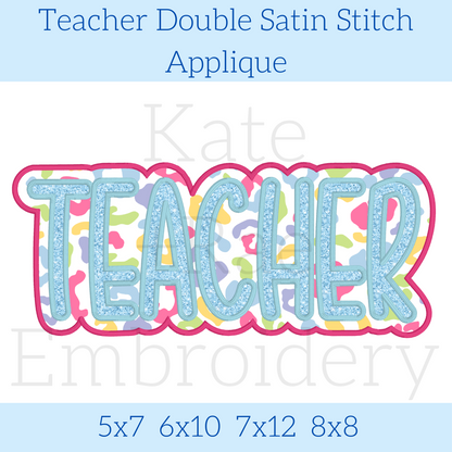 Teacher Double Satin Stitch Applique