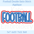 Football Double Satin Stitch Applique Embroidery Design: Design preview of the word FOOTBALL in blue letters with a white and red double outline, available in 5x7, 6x10, 7x12, and 8x8