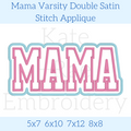 MAMA Varsity Double Satin Stitch Applique Embroidery Design: Design preview of the word MAMA in pink collegiate letters with a light blue double outline, available in 5x7, 6x10, 7x12, and 8x8