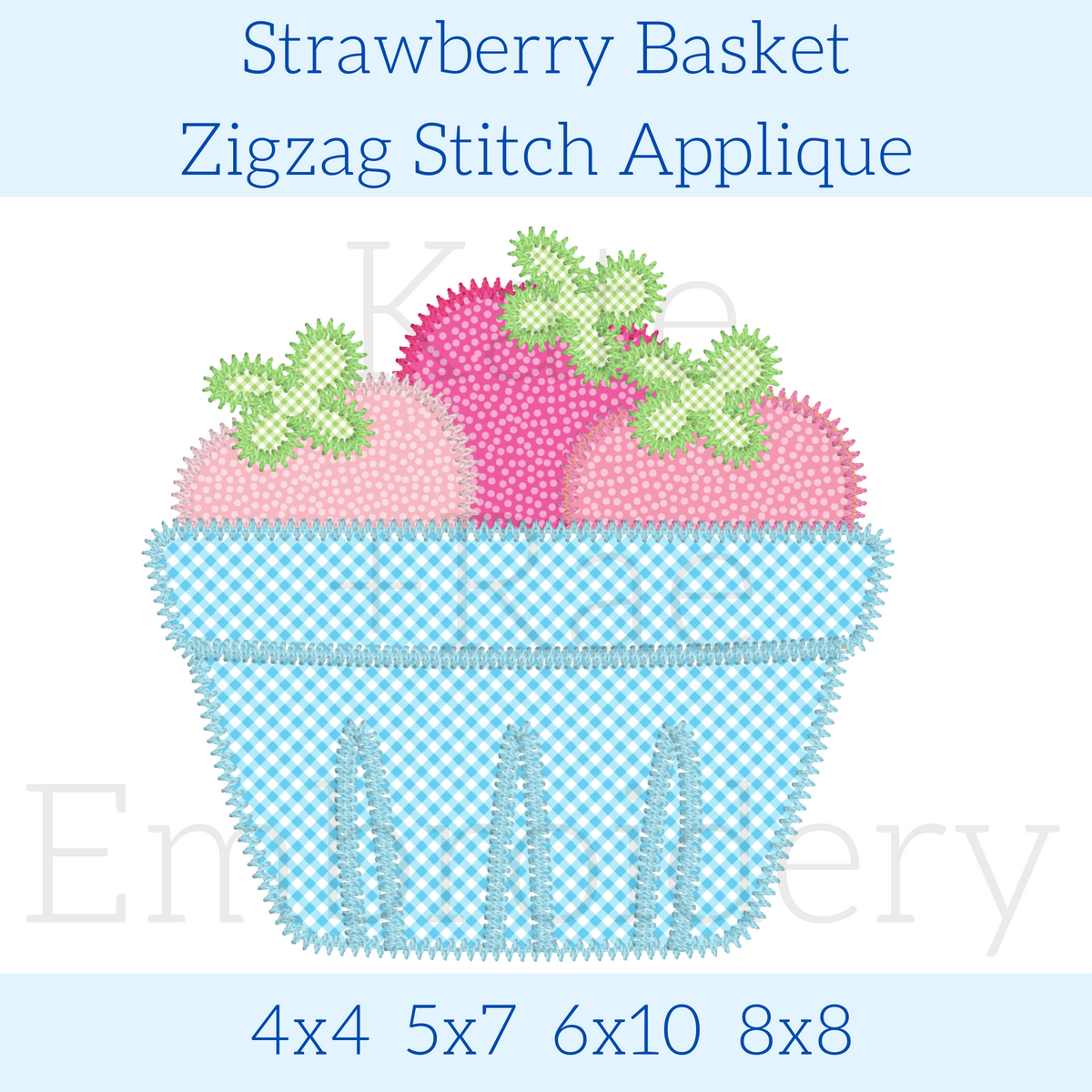Strawberry Basket Zigzag Applique Embroidery Design: Design preview of a light blue gingham basket of pink strawberries, available in 4x4, 5x7, 6x10, and 8x8