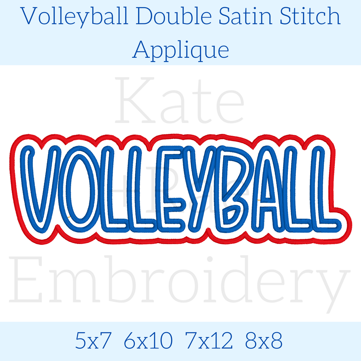 Volleyball Double Satin Stitch Applique Embroidery Design: Design preview of the word VOLLEYBALL in blue letters with a white and red double outline, available in 5x7, 6x10, 7x12, and 8x8