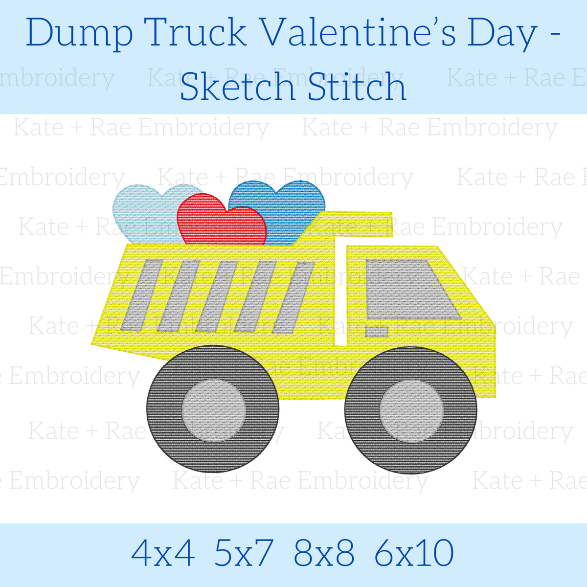Dump Truck Valentine's Day Sketch Stitch Embroidery Design: Design preview of a yellow sketch stitch dump truck carrying red and blue hearts, available in 4x4, 5x7, 8x8, and 6x10