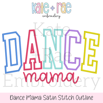 Curved Dance Mama Satin Stitch Outline Embroidery Design