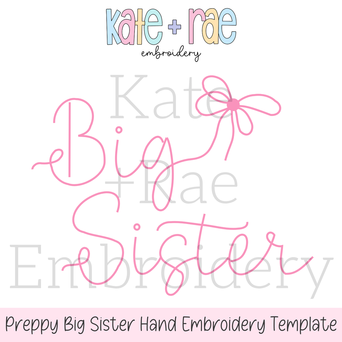 Preppy Big Sister Hand Embroidery PDF Pattern: Hand embroidery template preview of Big Sister in pink script with a bow