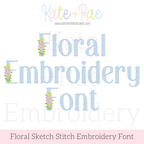 Floral Block Sketch Stitch Embroidery Font: Font preview reading Floral Embroidery Font in light blue sketch letters with tiny flower sprigs