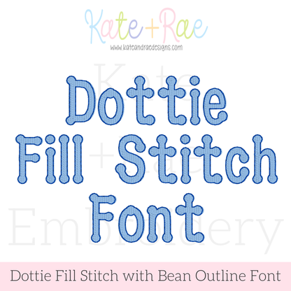 Dottie Fill Stitch with Bean Stitch Outline Embroidery Font