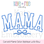 Curved Mama Satin Stitch Applique with Bow Embroidery Design: Design preview of the word MAMA in curved light blue collegiate letters with a blue bow underneath