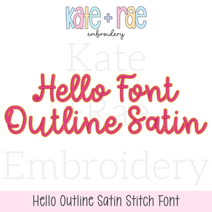 Hello Outline Satin Stitch Embroidery Font