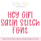 Hey Girl Handwritten Satin Stitch Embroidery Font