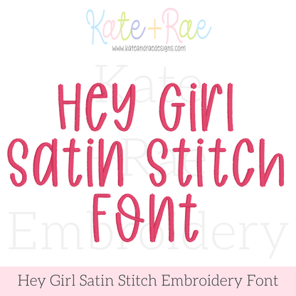 Hey Girl Handwritten Satin Stitch Embroidery Font