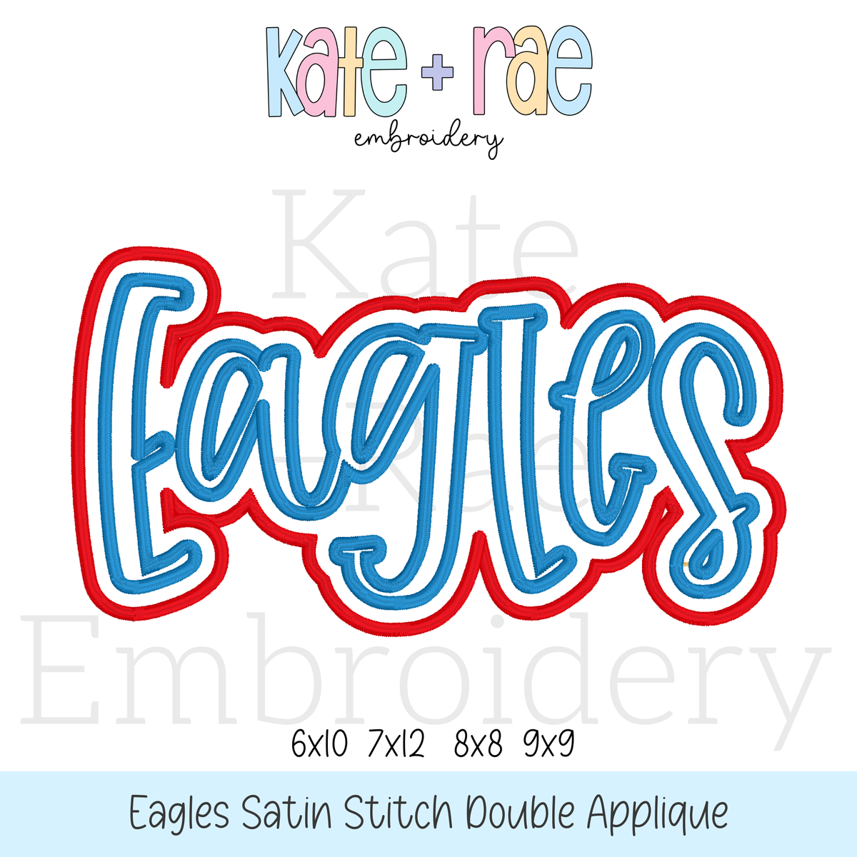 Eagles Double Applique Embroidery Design Bundle: Design preview of the word Eagles in blue script with a red satin double outline, available in 6x10, 7x12, 8x8, and 9x9