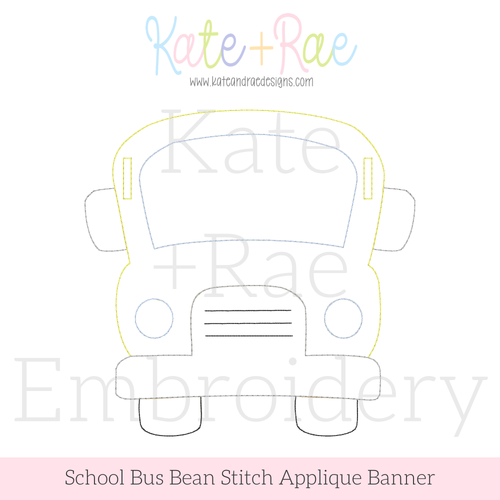Back to School Bus Bean Applique ITH Banner Embroidery Design: Design preview of a front facing school bus in the hoop bean applique banner outline
