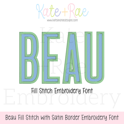Beau Fill Stitch with Satin Border Embroidery Font