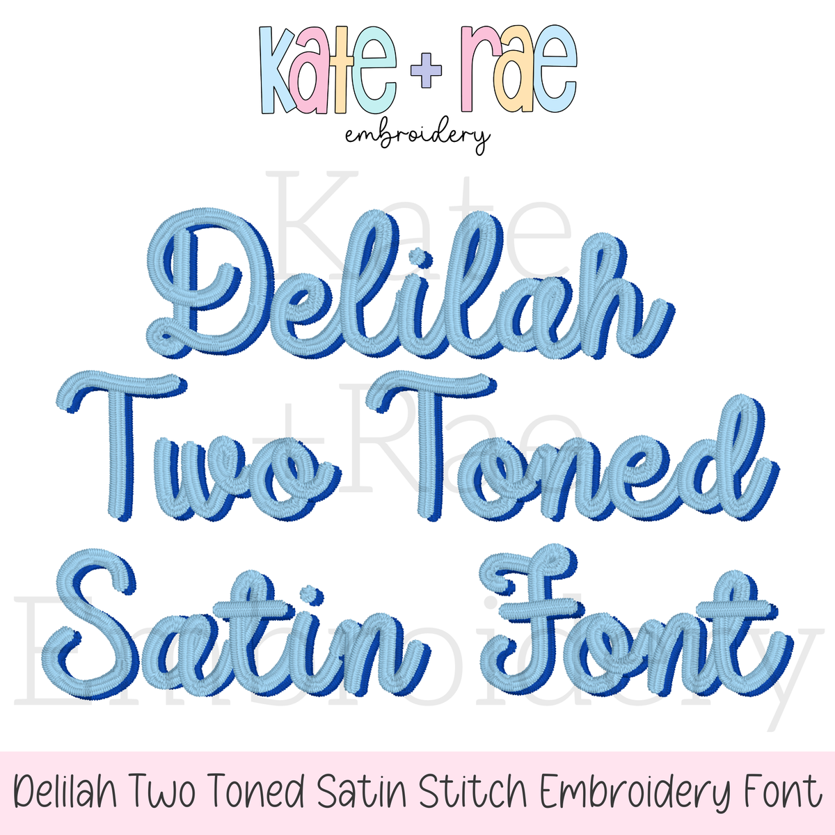 Delilah Two Toned Satin Stitch Embroidery Font: Font preview reading Delilah Two Toned Satin Font in light and dark blue script