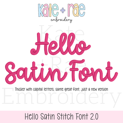 Hello Satin Stitch Embroidery Font 2.0