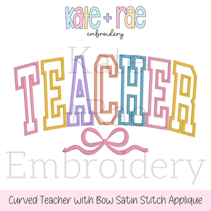 Curved Teacher wit Bow Satin Stitch Applique Embroidery Design