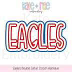 Eagles Double Satin Stitch Applique Embroidery Design: Design preview of the word EAGLES in red letters with a white and blue satin double outline