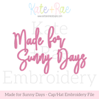 Made for Sunny Days: Design preview of Made for Sunny Days in pink script for caps