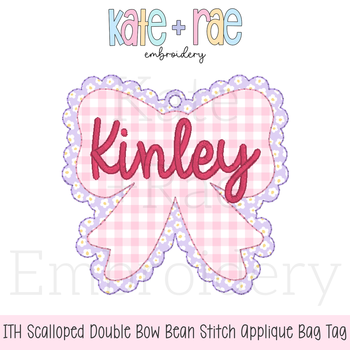 ITH Scalloped Bow Bag Tag Double Bean Stitch Applique Embroidery Design: Design preview of a pink gingham scalloped bow bag tag with the name Kinley