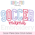 Curved Soccer Mama Satin Stitch Outline Embroidery Design: Design preview of SOCCER in pastel curved collegiate satin outline letters above mama in pink script