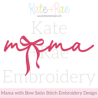 Script Mama with Bow Satin Stitch Embroidery Design