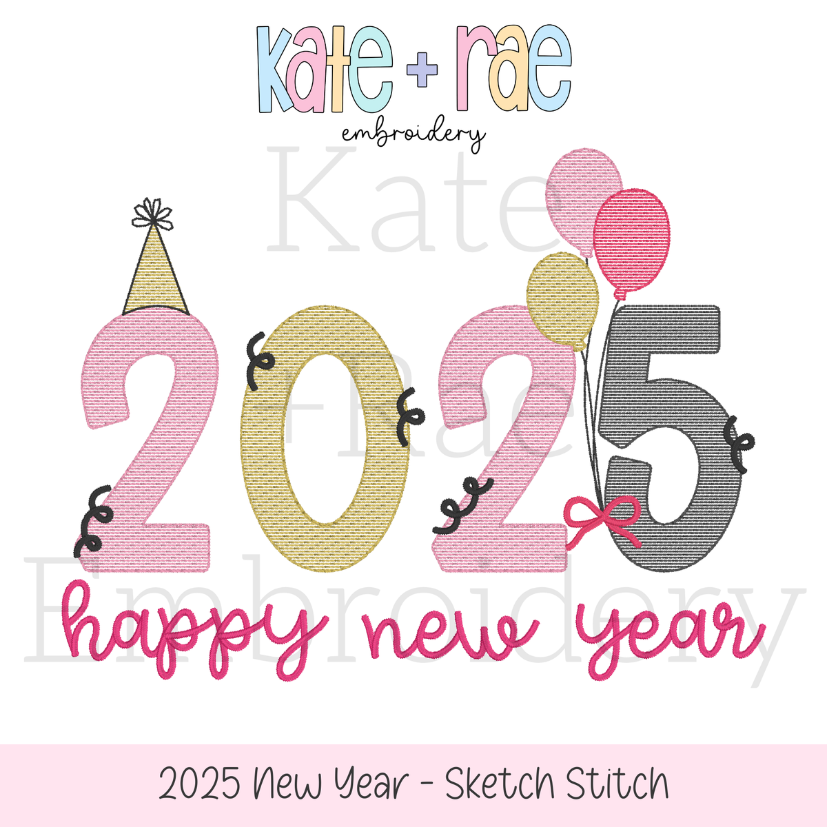 2025 New Year's Sketch Stitch Embroidery Design: Design preview of 2025 in pink, gold, and gray sketch stitch numbers with a party hat, balloons, and happy new year