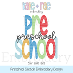 Preschool Sketch Stitch Embroidery Design: Design preview of the words Pre School in bright letters with preschool in black script, available in 5x7, 6x10, and 8x8
