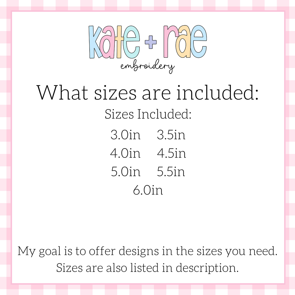 One Half Satin Stitch Applique Embroidery Design: Size chart showing sizes 3.0in to 6.0in in half inch steps