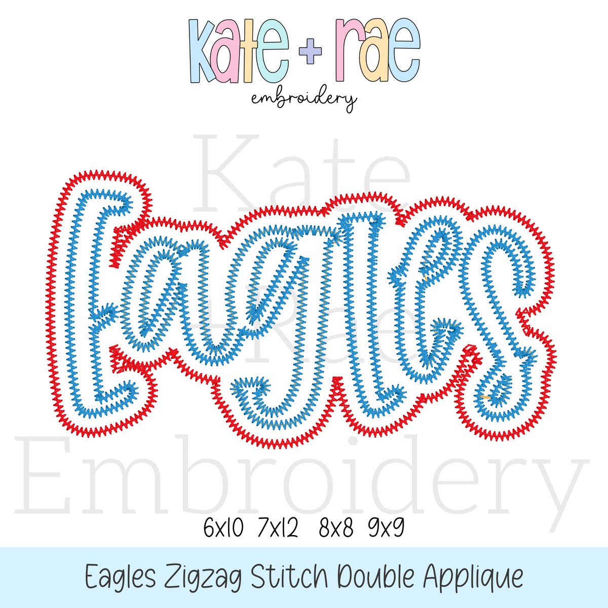 Eagles Zigzag Stitch Double Applique Embroidery Design: Design preview of the word Eagles in blue script with a red zigzag double outline, available in 6x10, 7x12, 8x8, and 9x9