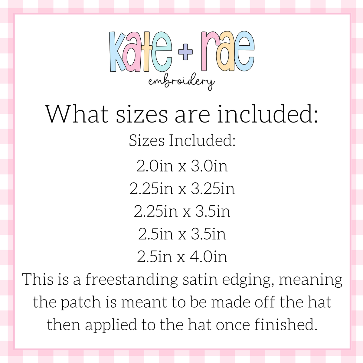 Freestanding Rectangle Satin Stitch Applique Hat Patch Embroidery Design: Size chart showing patch sizes 2.0in x 3.0in to 2.5in x 4.0in, made off the hat then applied
