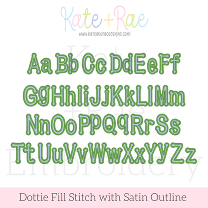 Dottie Fill Stitch with Satin Stitch Outline Embroidery Font