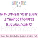 Happy Days Outline Satin Stitch Embroidery Font: Upper and lowercase alphabet preview in purple satin outline letters
