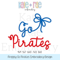 Preppy Go Pirates Embroidery Design: Design preview of the words Go Pirates in blue and red script with a blue bow, available in 4x4, 5x7, 6x10, 7x12, and 8x8