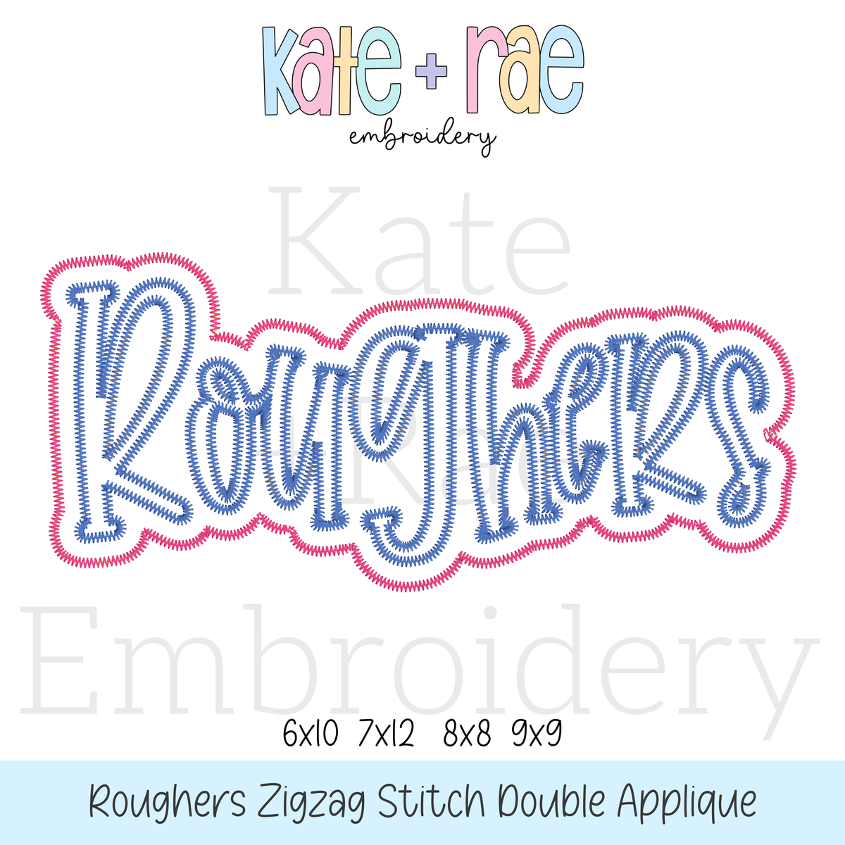 Roughers Zigzag Stitch Double Applique Embroidery Design: Design preview of the word Roughers in light blue script with a pink zigzag double outline, available in 6x10, 7x12, 8x8, and 9x9