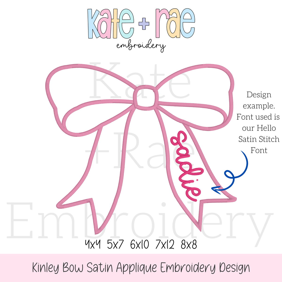 Kinley Bow Satin Stitch Applique Embroidery Design: Design preview of a pink satin bow with the name sadie on the tail in the Hello satin stitch font
