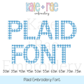 Plaid Embroidery Font: Font preview reading Plaid Font in blue gingham letters, available in 3 to 7.5 inch sizes