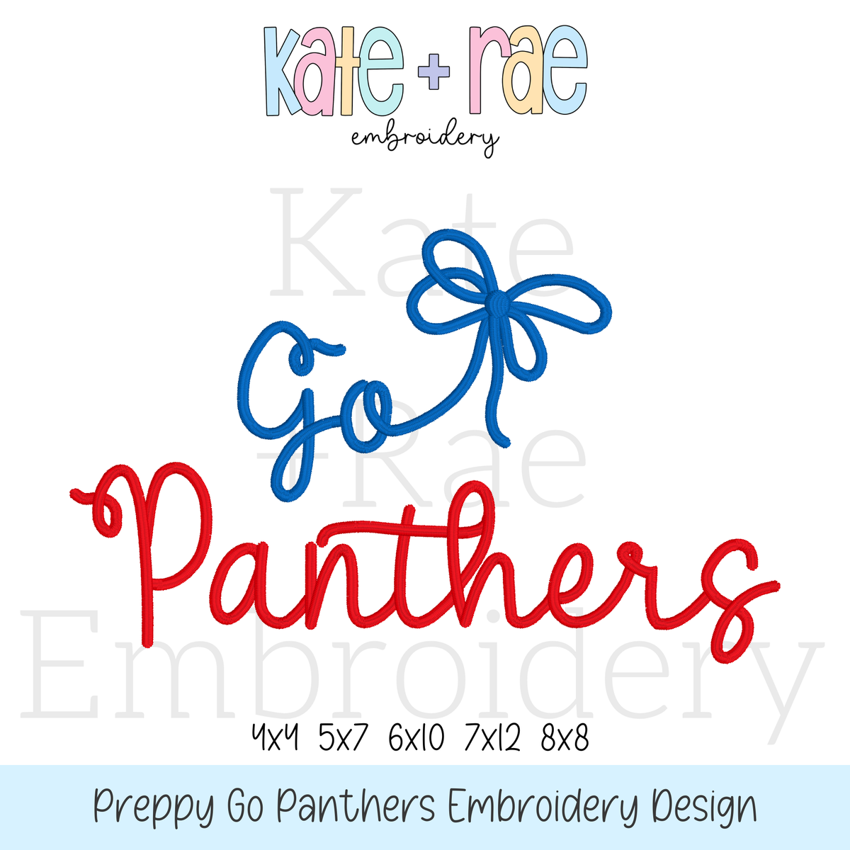 Preppy Go Panthers Embroidery Design: Design preview of the words Go Panthers in blue and red script with a blue bow, available in 4x4, 5x7, 6x10, 7x12, and 8x8