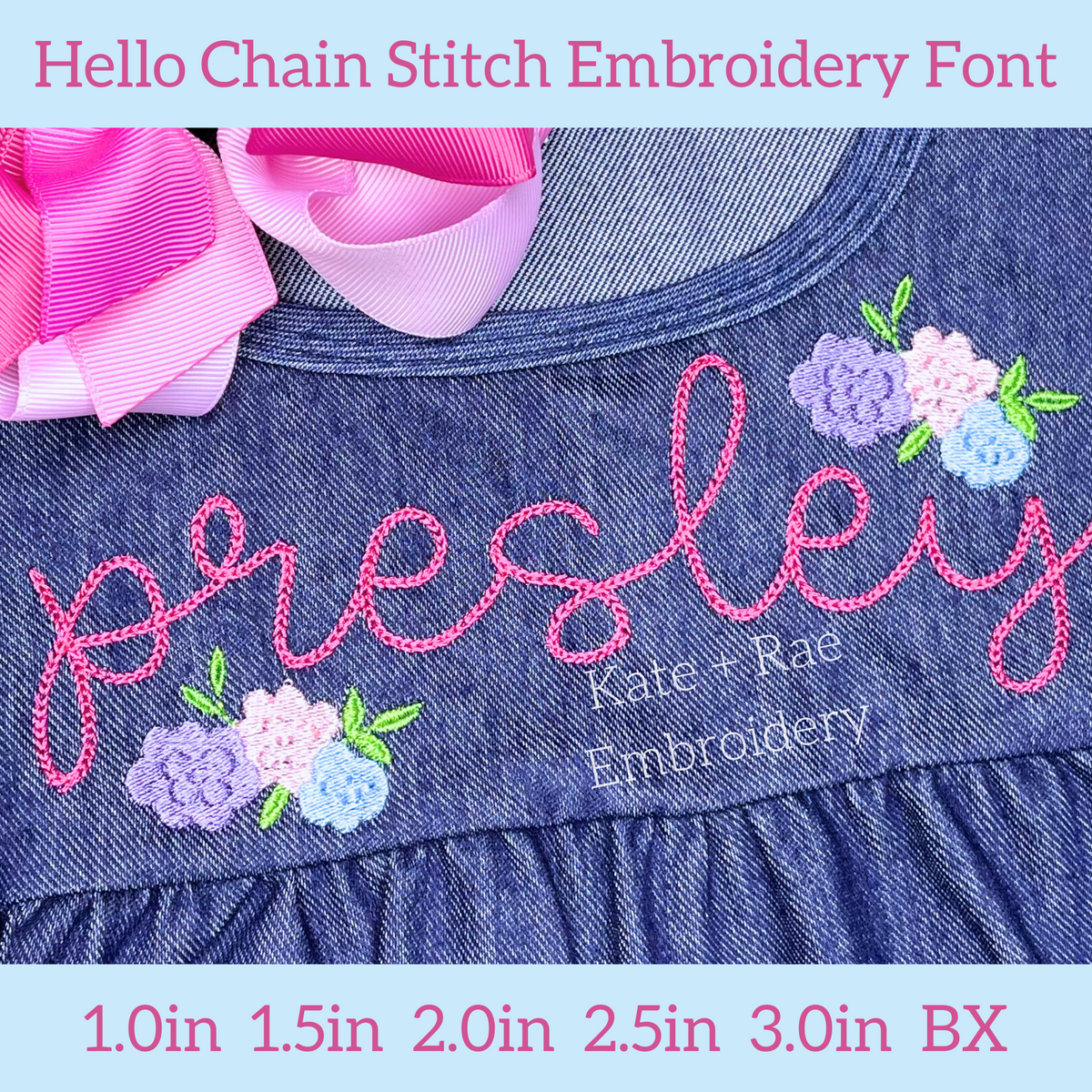 Hello Chain Stitch Embroidery Font: The name presley in pink chain stitch script with pastel floral clusters on a chambray dress